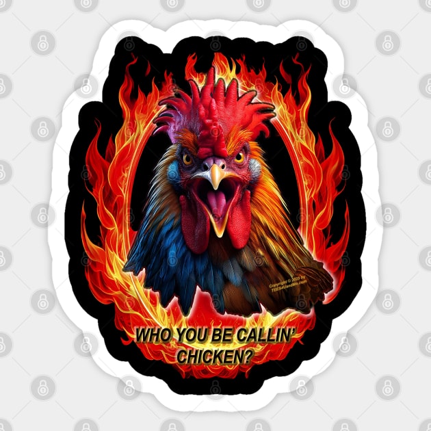 RAGING CHICKEN ON FIRE UNBOUNDED Sticker by Erik's Store
